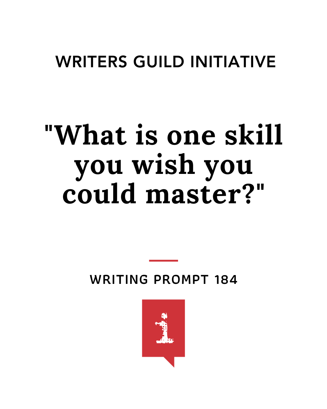Writing-Prompt_184-What is one skill you wish you could master?