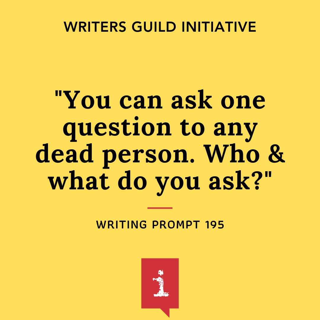 You can ask one question to any dead person. Who and what do you ask?