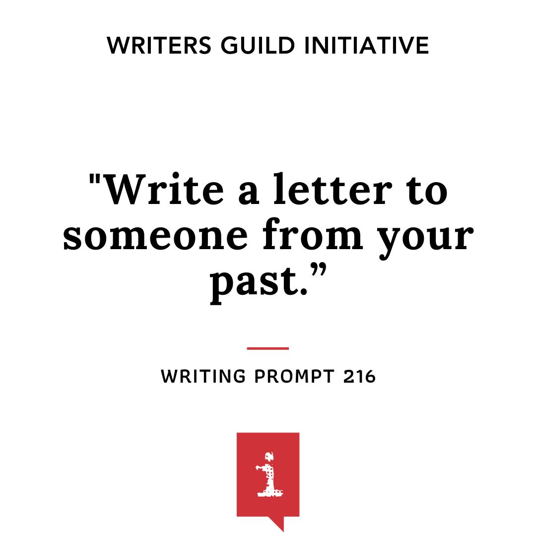 "Write a letter to someone from your past."